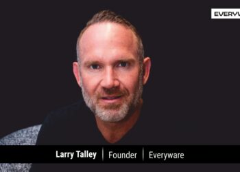 Larry Talley, Founder, Everyware | The Business Fame