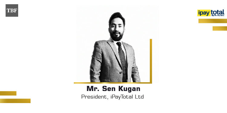 The Business Fame | Sen Kugan - President - iPayTotal