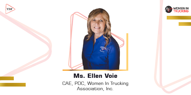The Business Fame | Ellen Voie - CAE, PDC, Women In Trucking