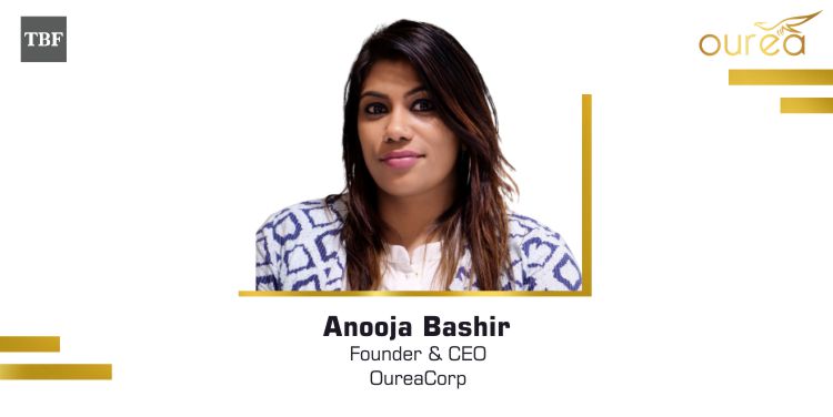 Anooja Bashir | The Business Fame