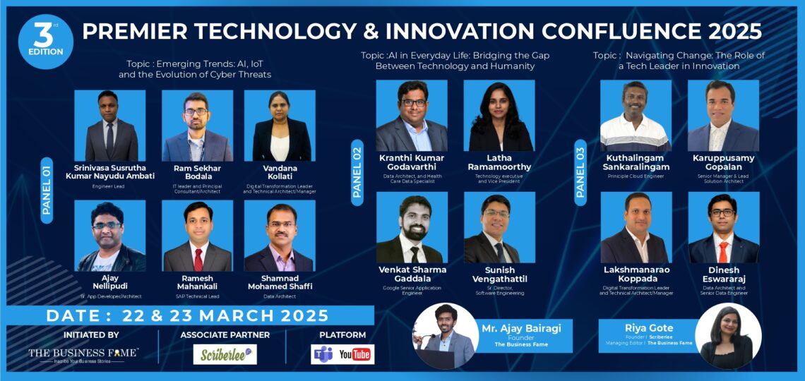 Premier Technology & Innovation Confluence, (3rd Edition) initiated by The Business Fame in association with Scriberlee,